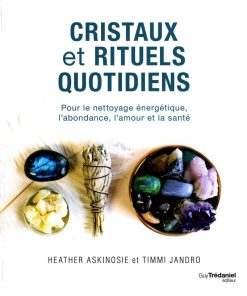 Cristaux et rituels quotidiens