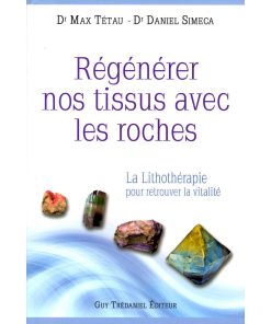 Régénérer nos tissus avec les roches